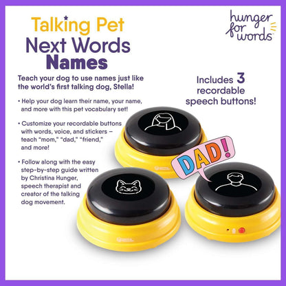 Talking Pet Next Words Names - 3 Piece Set of Recordable Speech Buttons for Dogs, Dog Buttons for Communication